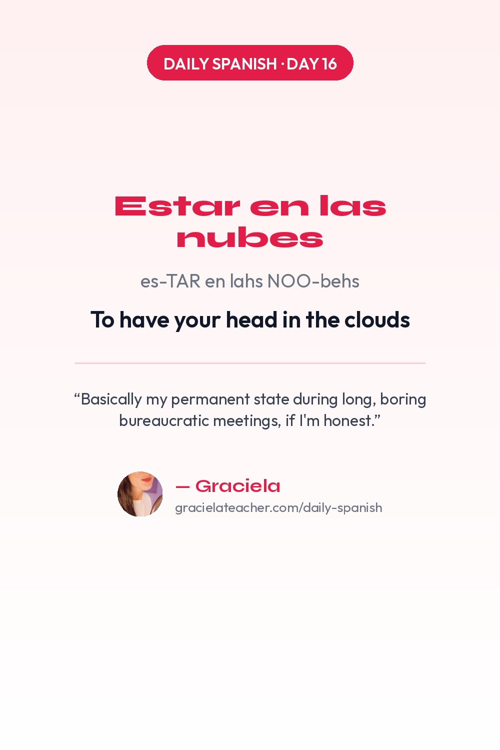Estar en las nubes — To have your head in the clouds