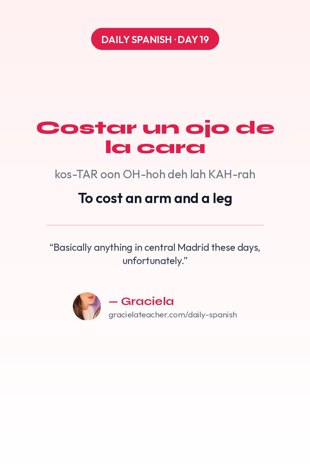 Costar un ojo de la cara — To cost an arm and a leg