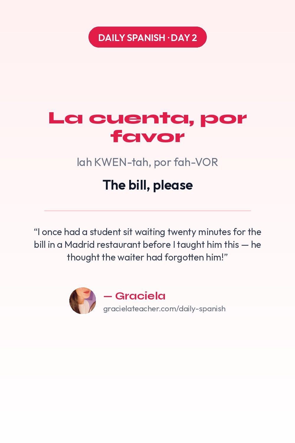 La cuenta, por favor — The bill, please